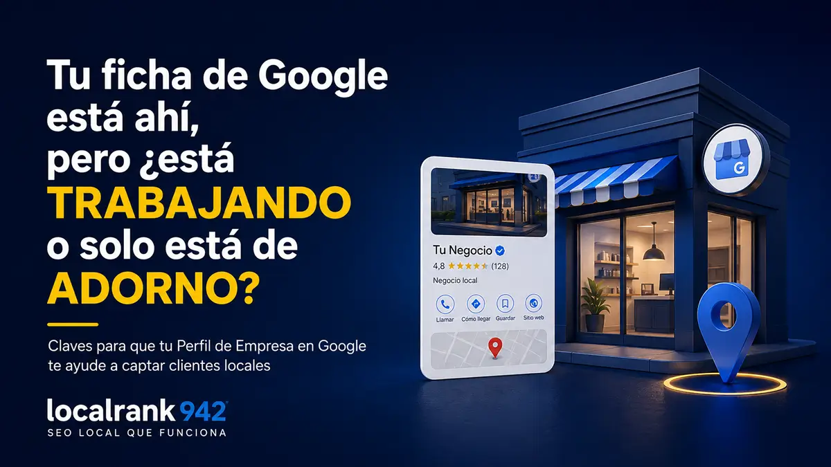 Imagen de Local Rank 942 sobre una ficha de Google que aparece en Google Maps pero no trabaja bien el SEO local, con referencias a categor&iacute;as, servicios, rese&ntilde;as y visibilidad.